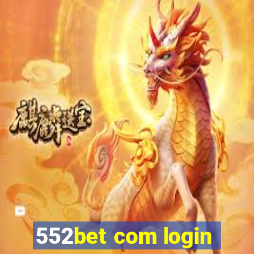 552bet com login